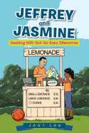 Jeffrey and Jasmine: Dealing with Not-So-Easy Dilemmas