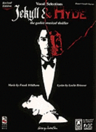 Jekyll & Hyde: The Gothic Musical Thriller: Vocal Selections