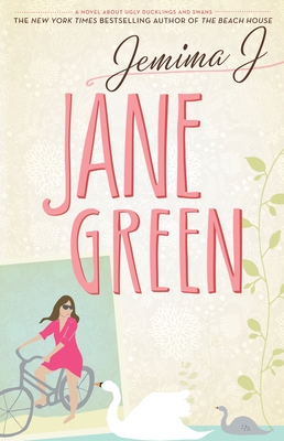 Jemima J: A Novel About Ugly Ducklings and Swans - Green, Jane