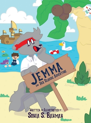 Jemma and Her Seaside Adventure - Banman, Sonia S, and Irving, Mariko (Editor)