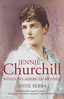 Jennie Churchill - Sebba, Anne