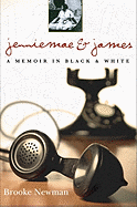 Jenniemae & James: A Memoir in Black and White