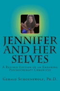 Jennifer and Her Selves: Revised Edition