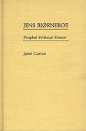 Jens Bjorneboe: Prophet Without Honor