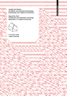 Jenseits Des Rasters - Architektur Und Informationstechnologie / Beyond the Grid - Architecture and Information Technology: Anwendungen Einer Digitalen Architektonik / Applications of a Digital Architectonic