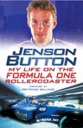 Jenson Button: My Turbulent Life in Formula One
