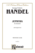 Jephtha (1752): Satb with Ssatb Soli (German, English Language Edition), Miniature Score