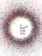 Jeppe Hein: A Smile for You