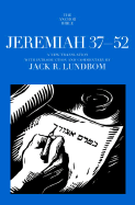 Jeremiah 37-52: A New Translation with Introduction and Commentary by