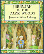 Jeremiah in the Dark Woods