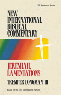 Jeremiah, Lamentations - Longman, Tremper, Dr., III