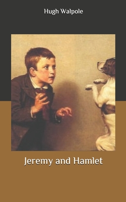 Jeremy and Hamlet - Walpole, Hugh
