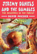 Jeremy Daniels and the Bambles: The Mystery in the Forest