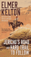 Jericho's Road and Hard Trail to Follow: Two Novels of the Texas Rangers Series (6 and 7)
