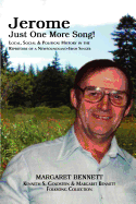 Jerome Just One More Song!: Local, Social & Political History in the Repertoire of a Newfoundland-Irish Singer