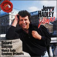 Jerry Hadley: Vienna - Jerry Hadley (tenor); Munich Radio Orchestra; Richard Bonynge (conductor)