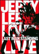 Jerry Lee Lewis: Last Man Standing - Live
