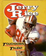 Jerry Rice: Touchdown Talent