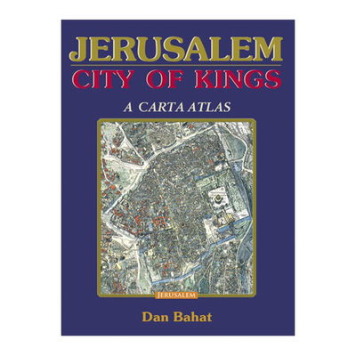 Jerusalem - City of Kings - Bahat, Dan
