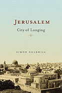 Jerusalem: City of Longing