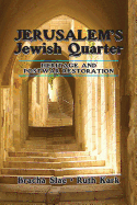 Jerusalem's Jewish Quarter: Heritage and Postwar Restoration