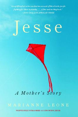 Jesse: A Mother's Story - Leone, Marianne