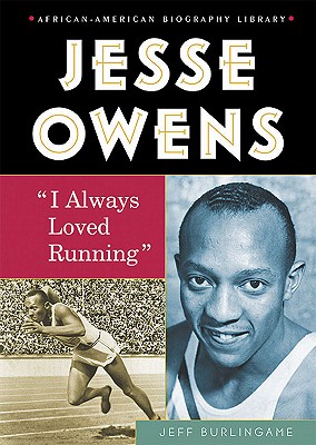 Jesse Owens: I Always Loved Running - Burlingame, Jeff