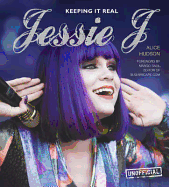 Jessie J: Keeping it Real