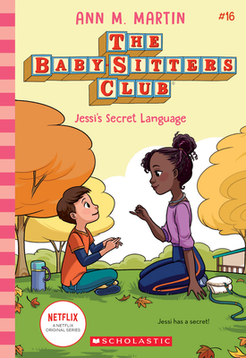 Jessi's Secret Language (the Baby-Sitters Club #16): Volume 16 - Martin, Ann M