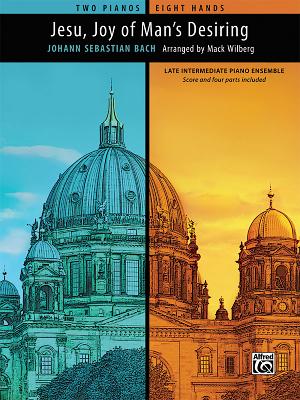 Jesu, Joy of Man's Desiring: Score and 4 Parts Included, Sheet - Bach, Johann Sebastian (Composer), and Wilberg, Mack (Composer)