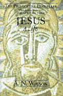 Jesus: A Life - Wilson, A N