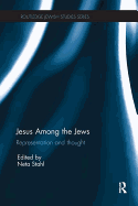 Jesus among the Jews: Representation and Thought
