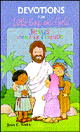 Jesus and His Friends: Devotions for Little Boys and Girls