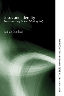 Jesus and Identity - Cromhout, Markus