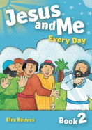 Jesus and Me Every Day Book 2