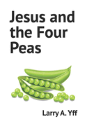 Jesus and the Four Peas