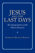 Jesus and the Last Days: The Interpretation of the Olivet Discourse