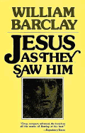 Jesus as They Saw Him