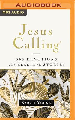 Jesus Calling, 365 Devotions with Real-Life Stories, with Full Scriptures - Young, Sarah, and Russell, Bill (Read by), and Gurley, Nan (Read by)