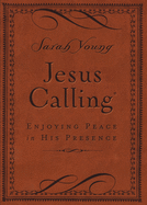 Jesus Calling, Small Brown Leathersoft, with Scripture References*: Enjoying Peace in His Presence
