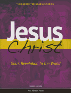 Jesus Christ God's Revelation to the World (Second Edition)