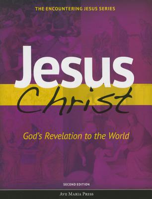 Jesus Christ: God's Revelation to the World - Pennock, Michael