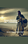 Jesus-Christus, der Fl?chtling!