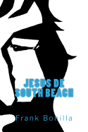 Jesus de South Beach