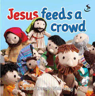 Jesus Feeds a Crowd