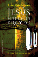 Jesus Hablaba Arameo