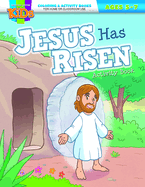 Jesus Has Risen Activity Book: Coloring & Activity Book (Ages 5-7)