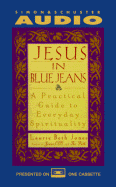 Jesus in Blue Jeans: A Practical Guide to Everyday Spirituality Cassette: A Practical Guide to Everyday Spirituality