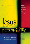 Jesus Lord of Your Personality: Four Powerful Principles for Change - Russell, Bob, and Russell, Rusty