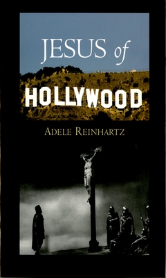 Jesus of Hollywood - Reinhartz, Adele